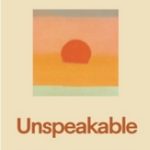 cover of Unspeakable by Dr Gwen Adshead and Eileen Horne