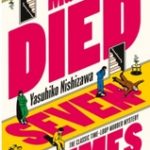 cover of The Man Who Died Seven Times Yasuhiko Nishizawa
